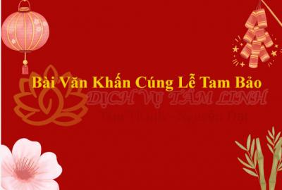 Bài Văn Khấn Cúng Lễ Tam Bảo